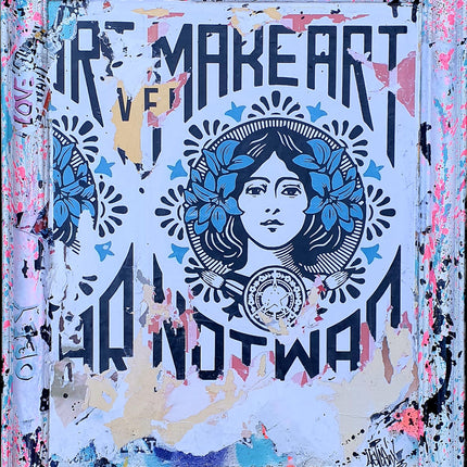 Make art not war White